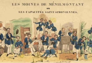 Les moines de Ménilmontant ou les capacités saint-simoniennes